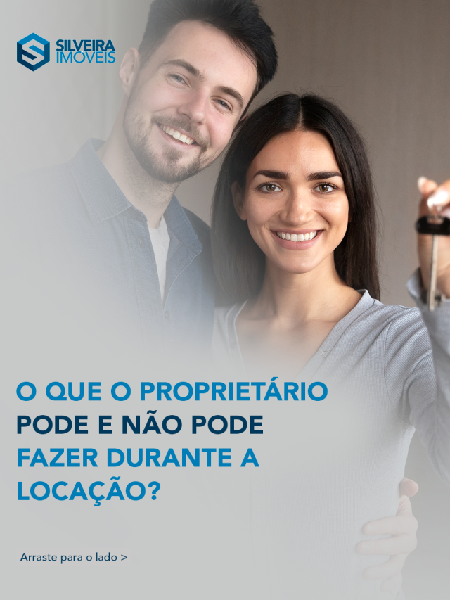 O que o proprietário pode e não pode fazer durante a locação?